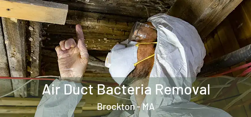 Air Duct Bacteria Removal Brockton - MA