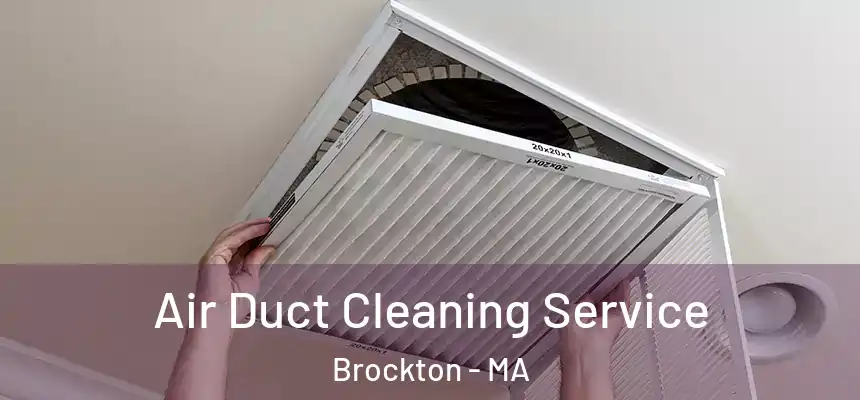 Air Duct Cleaning Service Brockton - MA