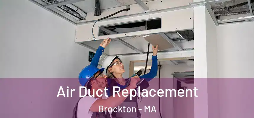 Air Duct Replacement Brockton - MA