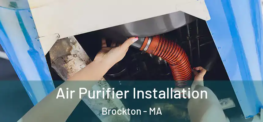 Air Purifier Installation Brockton - MA