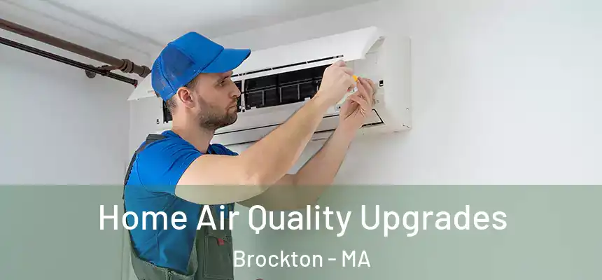 Home Air Quality Upgrades Brockton - MA