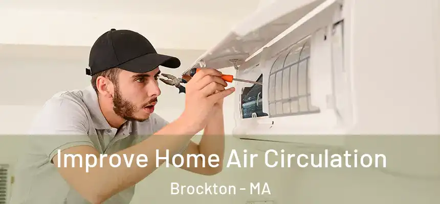 Improve Home Air Circulation Brockton - MA