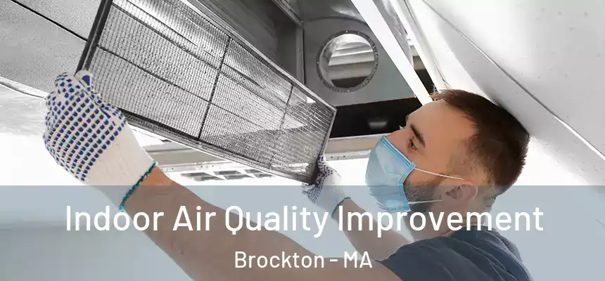 Indoor Air Quality Improvement Brockton - MA