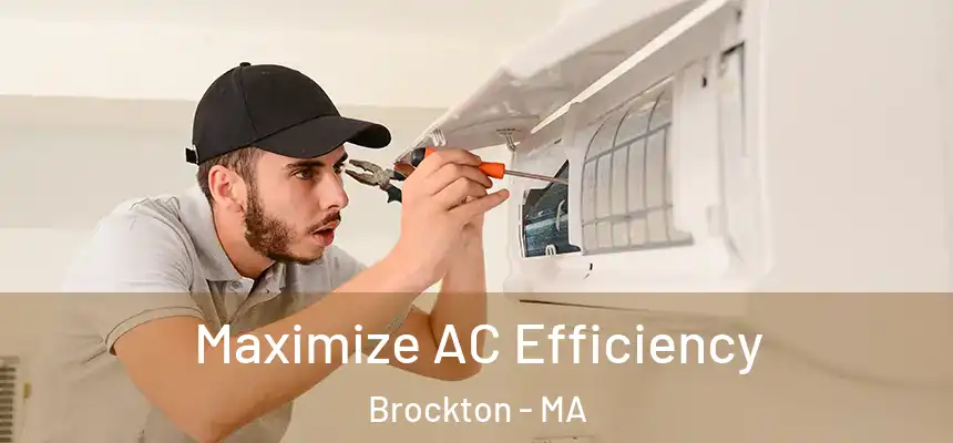  Maximize AC Efficiency Brockton - MA