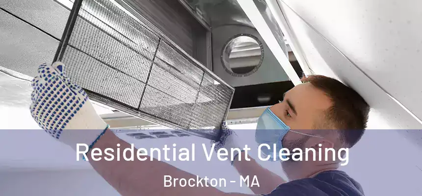 Residential Vent Cleaning Brockton - MA