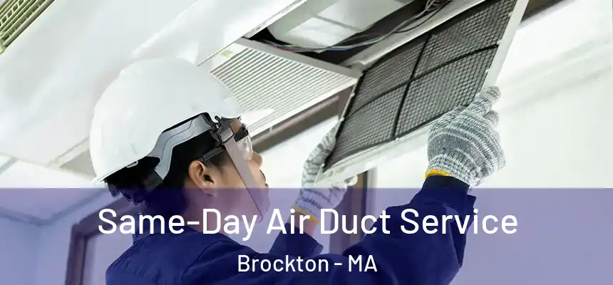  Same-Day Air Duct Service Brockton - MA